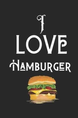 I Love Hamburger