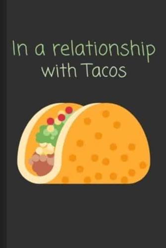 In a Relationship With Tacos