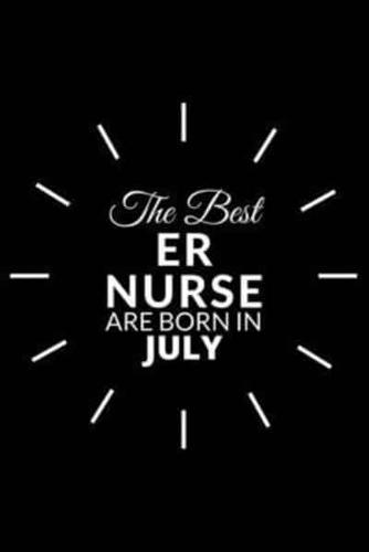 The Best Er Nurse Are Born in July