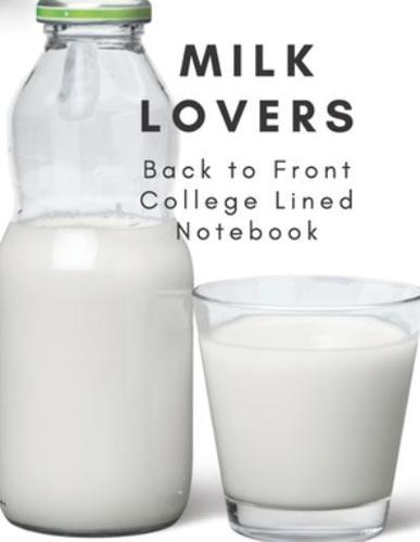 Milk Lovers Back to Front College Lined Notebook
