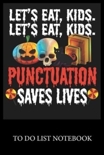 Let's Eat Kids. Let's Eat Kids. Punctuation Saves Lives