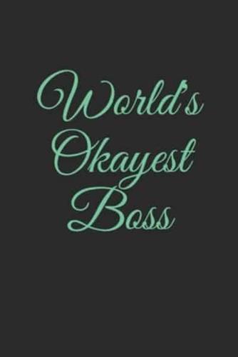 World's Okayest Boss