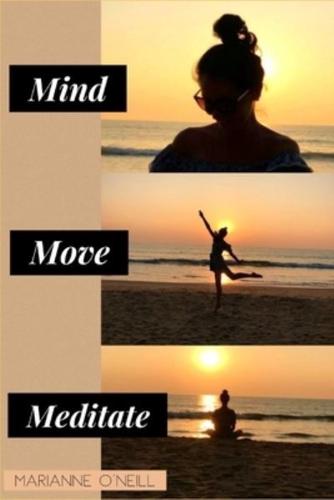 Mind Move Meditate