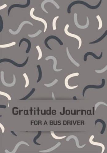 Gratitude Journal for a Bus Driver