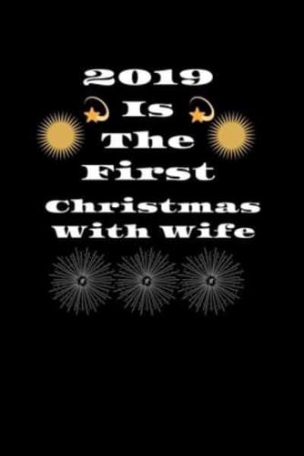 2019 First Christmas With Wife