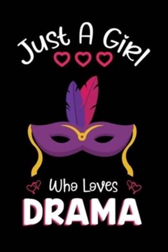 Just A Girl Who Loves Drama