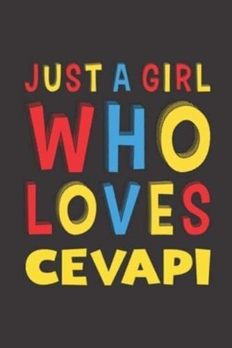 Just A Girl Who Loves Cevapi