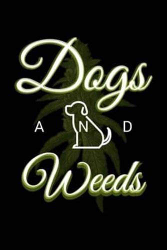 Dogs and Weeds