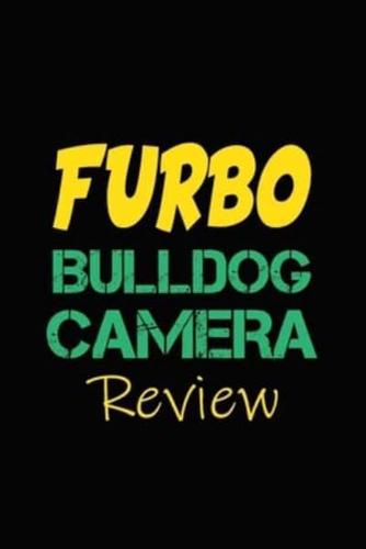 Furbo Bulldog Camera Review