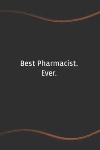 Best Pharmacist. Ever