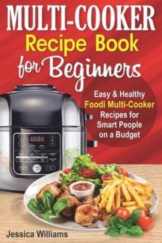 Multi-Cooker Recipe Book for Beginners