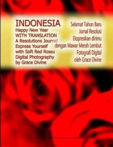 INDONESIA Happy New Year WITH TRANSLATION A Resolutions Journal Express Yourself With Soft Red Roses Digital Photography by Grace Divine