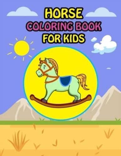 Horse Coloring Book For Kids