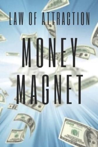MONEY MAGNET Law of Attraction