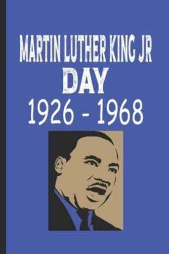 Martin Luther King Jr Day 1926 - 1968