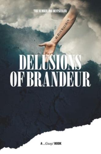 Delusions of Brandeur
