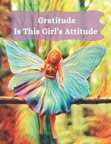 Gratitude Is This Girl's Attitude