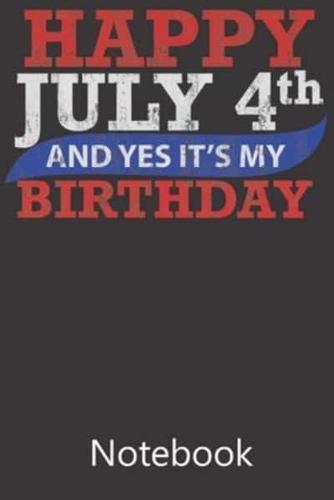 Happy 4th July And Yes It's My Birthday