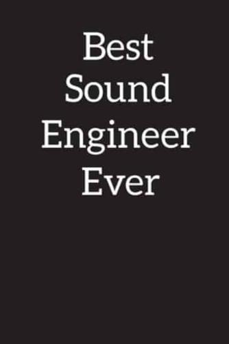 Best Sound Engineer Ever