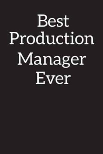 Best Production Manager Ever