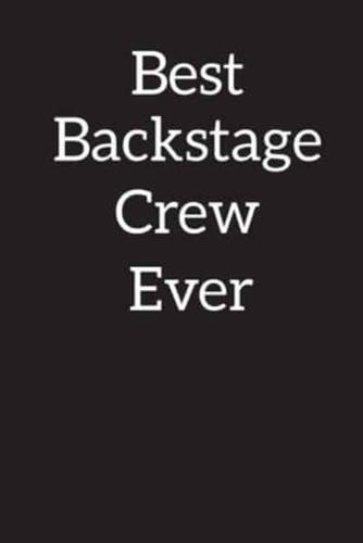 Best Backstage Crew Ever