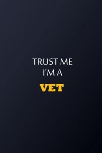 Trust Me I'm A Veterinary Surgeon Notebook - Funny Veterinary Surgeon Gift