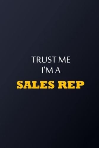 Trust Me I'm A Sales Representative Notebook - Funny Sales Representative Gift