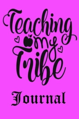 Teaching My Tribe Journal