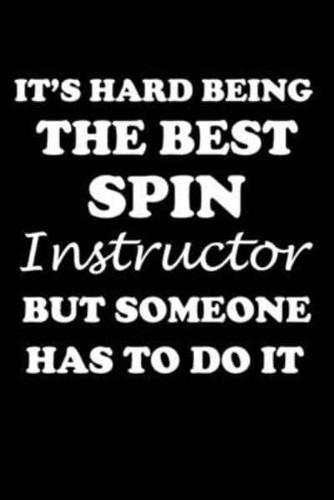 It's Hard Being the Best Spin Instructor But Someone Has to Do It