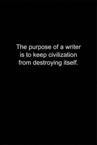 The Purpose of a Writer Is to Keep