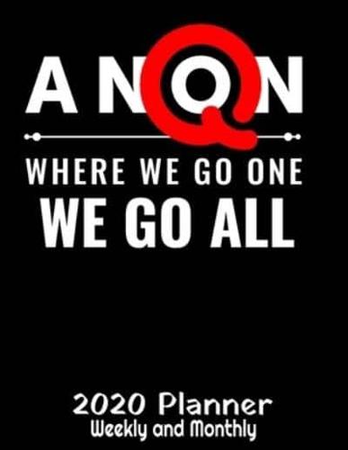 Q Anon Where We Go One We Go All 2020 Planner