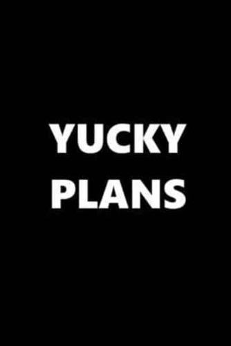 2020 Daily Planner Funny Humorous Yucky Plans 388 Pages