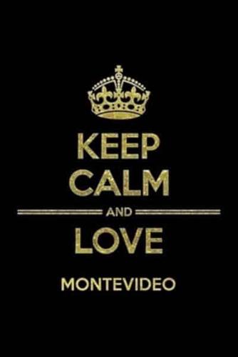 KEEP CALM AND LOVE MONTEVIDEO Notebook