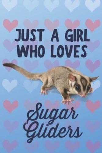 Just a Girl Who Loves Sugar Gliders