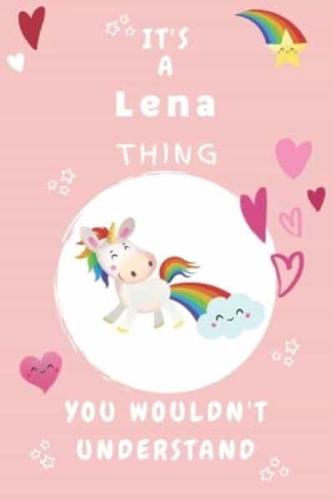 It's A Lena Thing You Wouldn't Understand