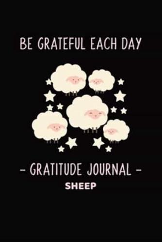 Sheep - Be Grateful Each Day Gratitude and Affirmation Journal For Kids