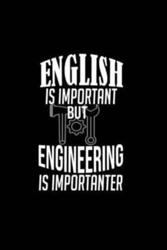 English Is Important but Engineering Is Importanter