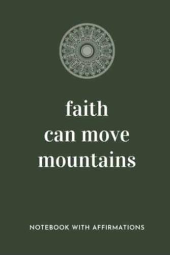 Faith Can Move Mountains