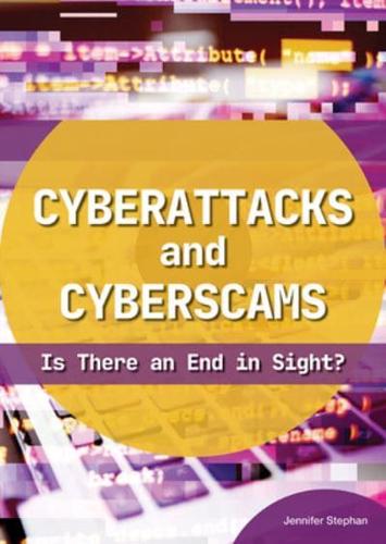 Cyberattacks and Cyberscams