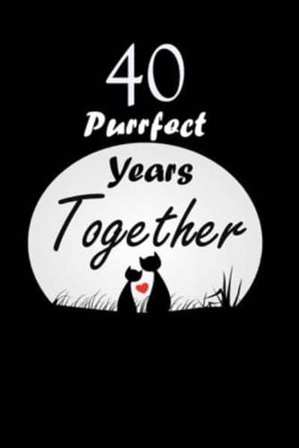 40 Purrfect Years Together
