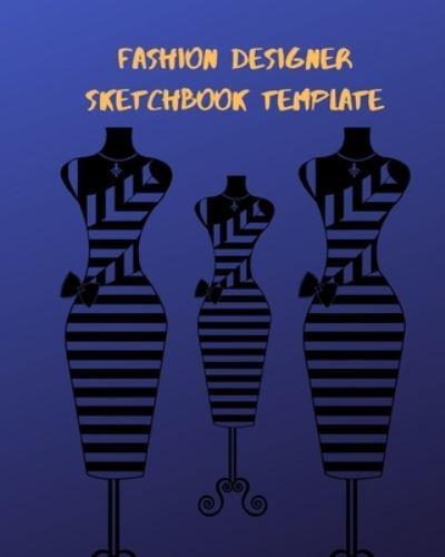 Fashion Designer Sketchbook Template