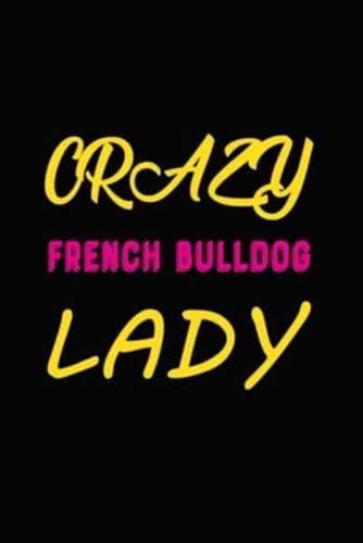 Crazy French Bulldog Lady