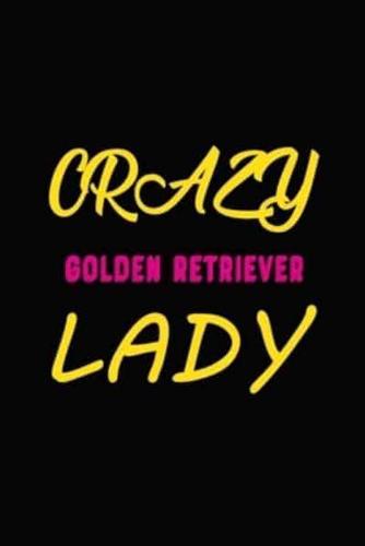 Crazy Golden Retriever Lady