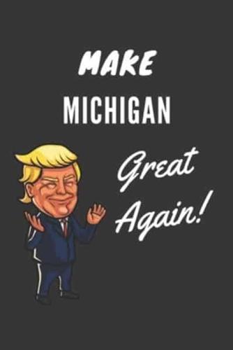 Make Michigan Great Again Notebook