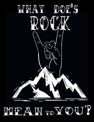 What Does Rock Mean to You?