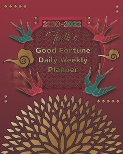 2020-2022 Faith's Good Fortune Daily Weekly Planner