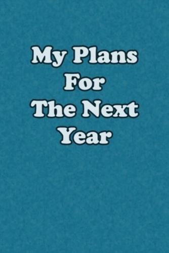 My Plans For The Next Year