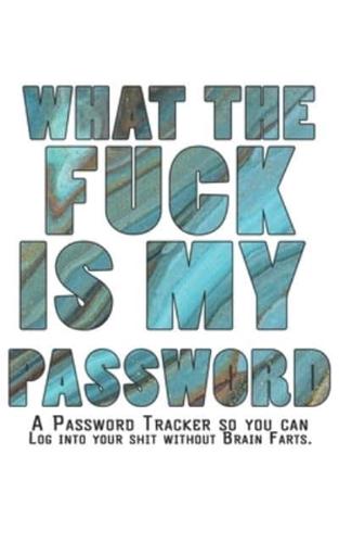 What The F*ck Is My Password Journal