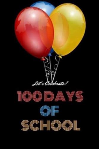100 DAYS OF SCHOOL BLACK Notebook