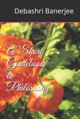 A Short Guidebook to Philosophy